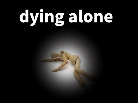 “Lonely Death-Kodokushi”